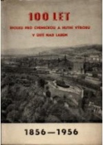 100 let Spolku pro chemickou a hutní výrobu v Ústí nad Labem