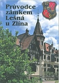Průvodce zámkem Lešná u Zlína