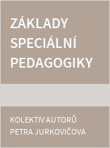 Základy speciální pedagogiky osob s omezením hybnosti