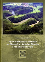 Vývoj opevňovací techniky na Moravě a v českém Slezsku v raném středověku