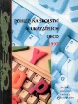 Pohled na školství v ukazatelích OECD 1997