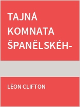Tajná komnata španělského dobrodruha
