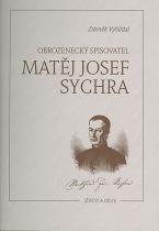 Obrozenecký spisovatel Matěj Josef Sychra