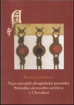 Nejvzácnější sfragistické památky Státního okresního archivu v Chrudimi