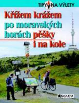Křížem krážem po moravských horách
