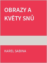 Obrazy a květy snů