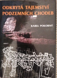 Odkrytá tajemství podzemních chodeb