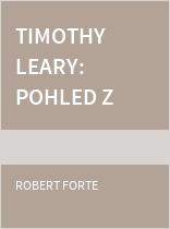 Timothy Leary: Pohled z onoho světa