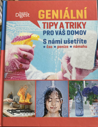 Geniální tipy a triky pro váš domov