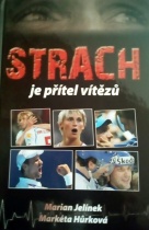 Strach je přítel vítězů