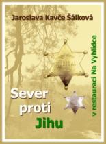 Sever proti Jihu v restauraci Na Vyhlídce