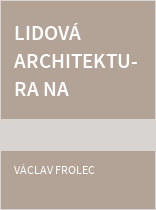 Lidová architektura na Moravě a ve Slezsku