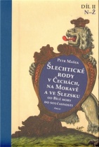 Šlechtické rody v Čechách, na Moravě a ve Slezsku od Bílé hory do současnosti - II. díl