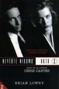 Akta X - Nevěřte nikomu - Oficiální průvodce třetím obdobím