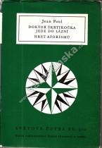 Doktor Škrtikočka jede do lázní, Hrst aforismů