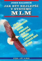 Jak být nejlepší v systému MLM - Jak se prostřednictvím výcviku.....