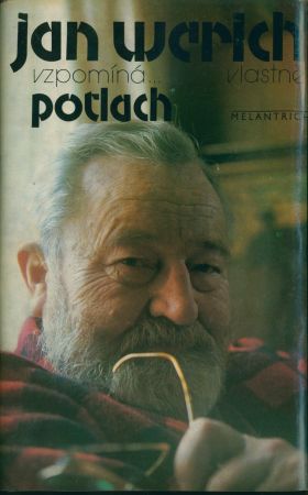 Jan Werich vzpomíná... vlastně Potlach