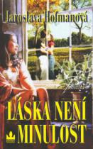Láska není minulost