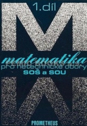 Matematika pro netechnické obory pro SOŠ a SOU 1.díl