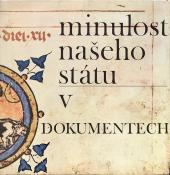 Minulost našeho státu v dokumentech