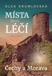 Místa, která léčí - Čechy a Morava
