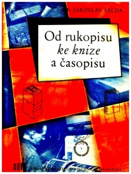 Od rukopisu ke knize a časopisu