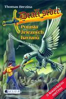 Pomsta železných havranů / Železní strážci