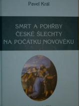Smrt a pohřby české šlechty na počátku novověku