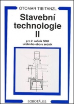 Stavební technologie II. pro 2. ročník SOU učebního oboru zedník