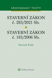 Stavební zákon č. 283/2021 Sb.; Stavební zákon č. 183/2006 Sb.