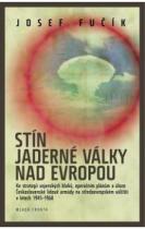 Stín jaderné války nad Evropou