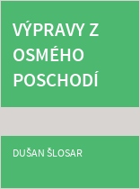 Výpravy z osmého poschodí
