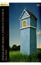 Zděná boží muka v jižních Čechách